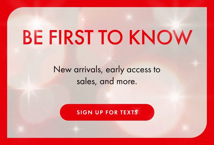 BE FIRST TO KNOW