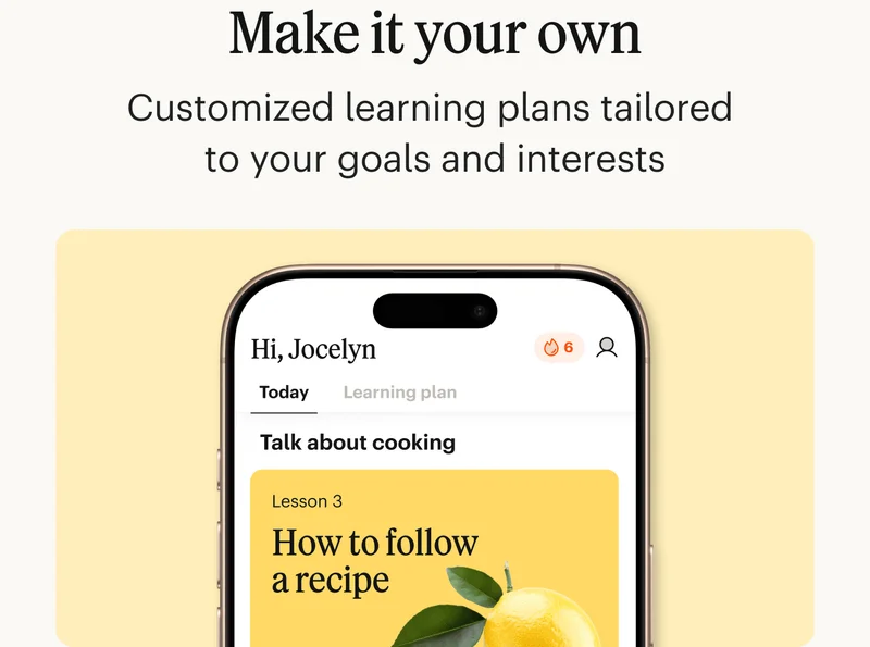 Make it your own. Customized learning plans tailored to your goals and interests.