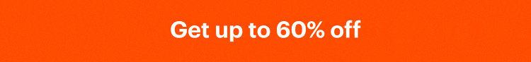 Get up to 60% off