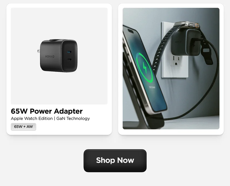 65W AC Power Adapter Apple Watch Edition—the ultimate 3-in-1 charging solution. With GaN technology packed into its sleek, compact body, this adapter powers two USB-C devices and fast charges your Apple Watch all at the same time.