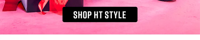 Stand Out This Season. Shop HT Style