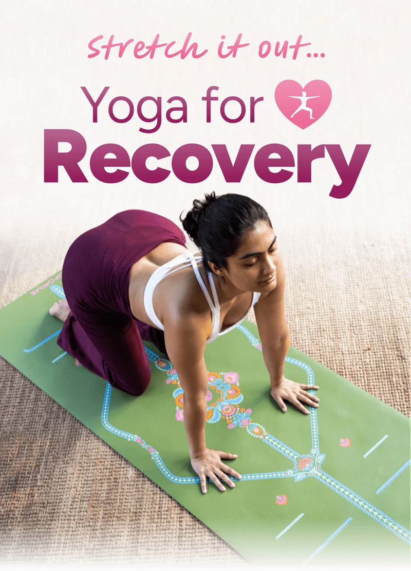 Stretch it out...Yoga for Recovery