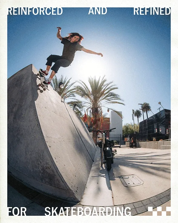 Reinforced and Refined for Skateboarding