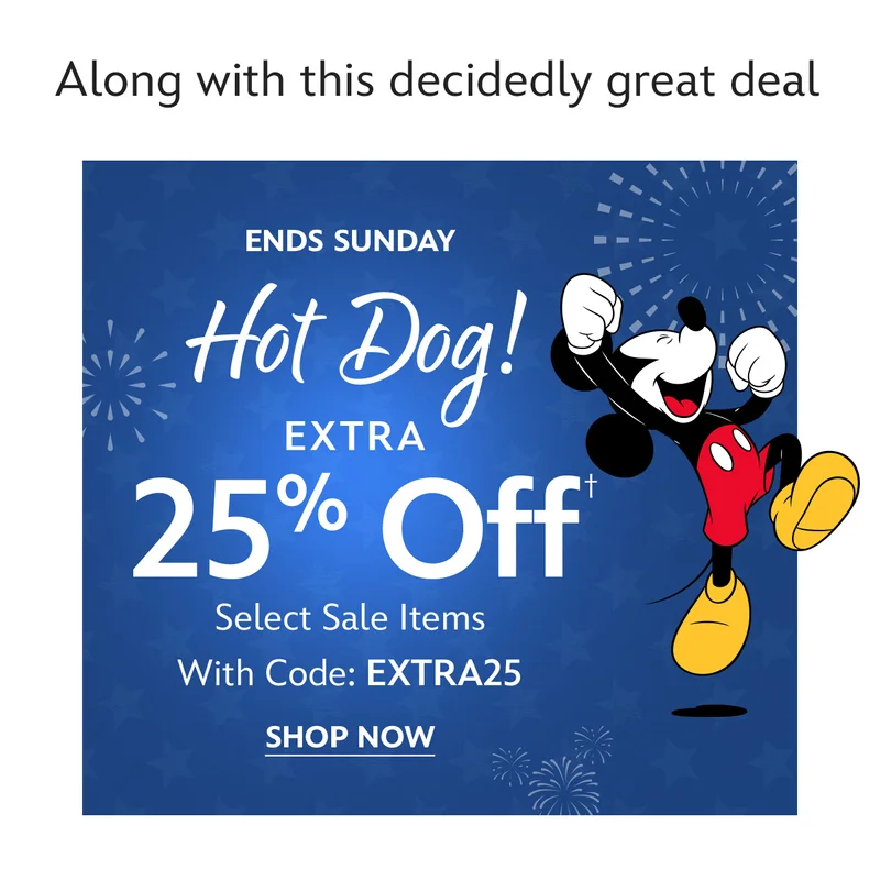 Ends Sunday | Hot Dog! Extra 25% Off Select Sale Items | With Code: discount code | Shop Now