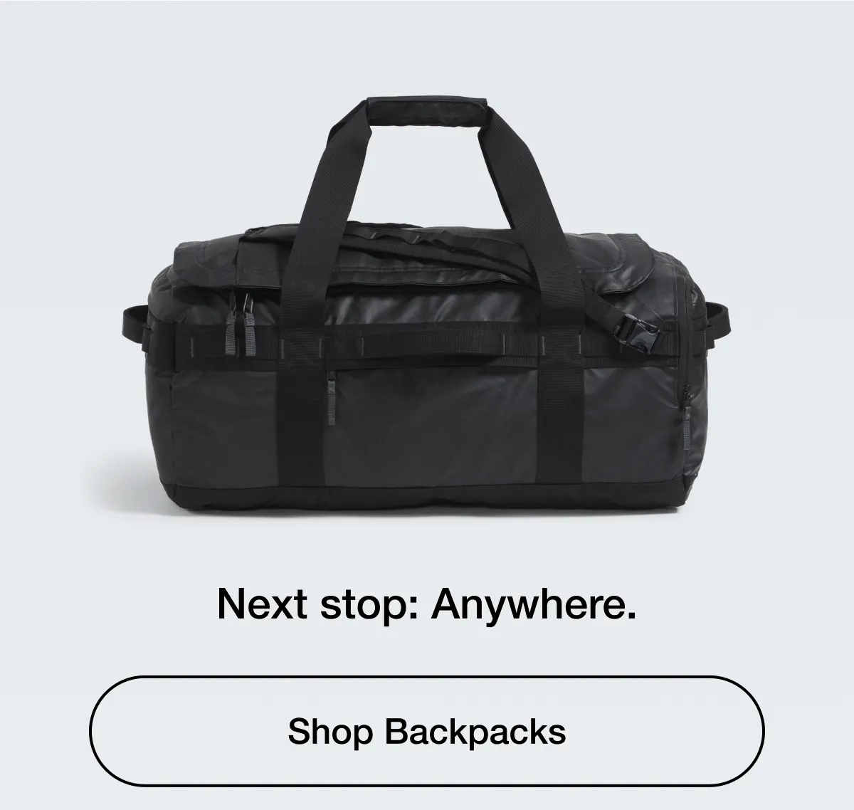 Next stop: Anywhere. Shop Backpacks
