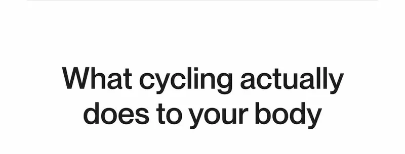 What cycling actually does to your body