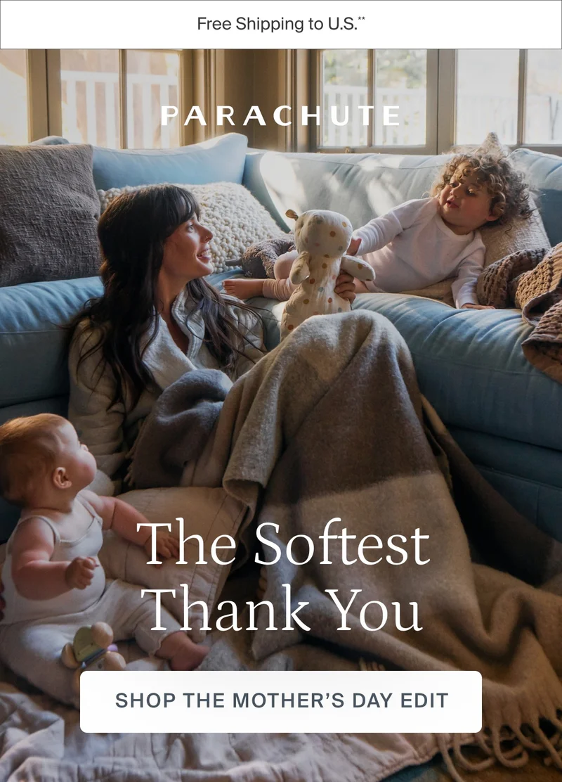 The softest thank you. Shop the Mother's Day edit.