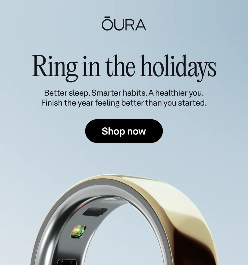 Ring in the holidays. Better sleep. Smarter habits. A healthier you. Finish the year feeling better than you started. Shop now