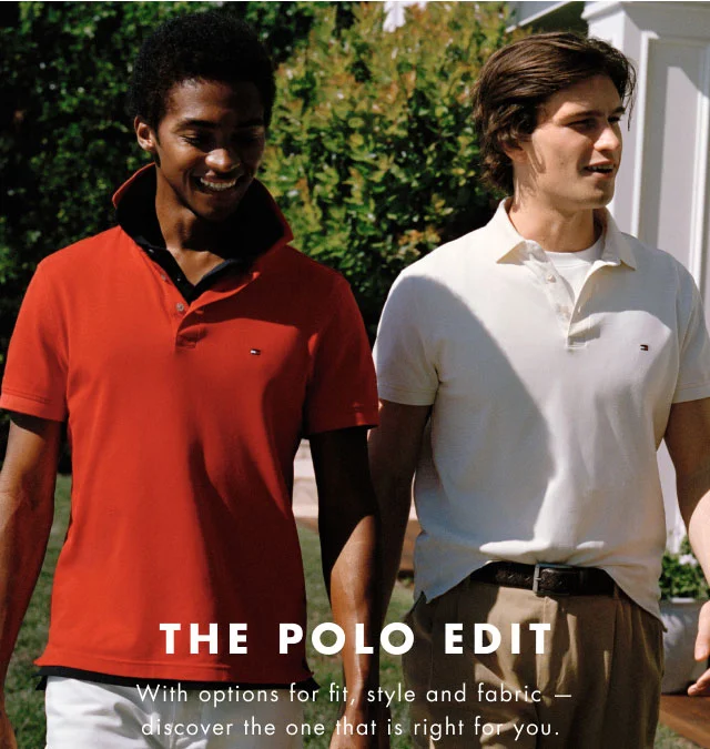The polo edit                                            With options for fitm style and fabric - discover the one that is right for you.
