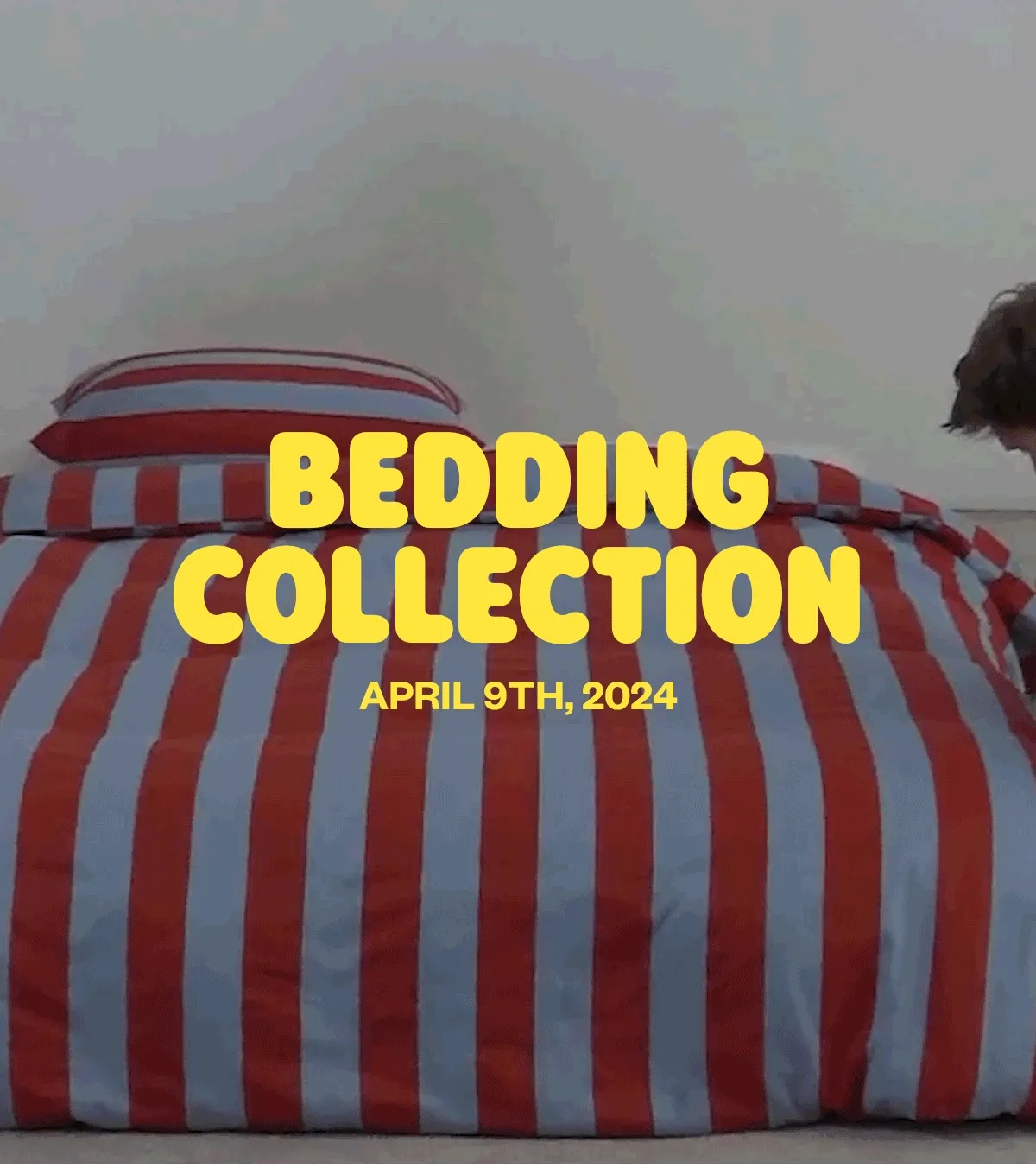 BEDDING COLLECTION 9TH APRIL