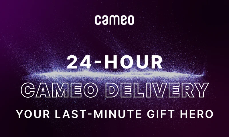 24-Hour Cameo Delivery: Your Last-Minute Gift Hero
