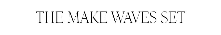 THE MAKE WAVES SET