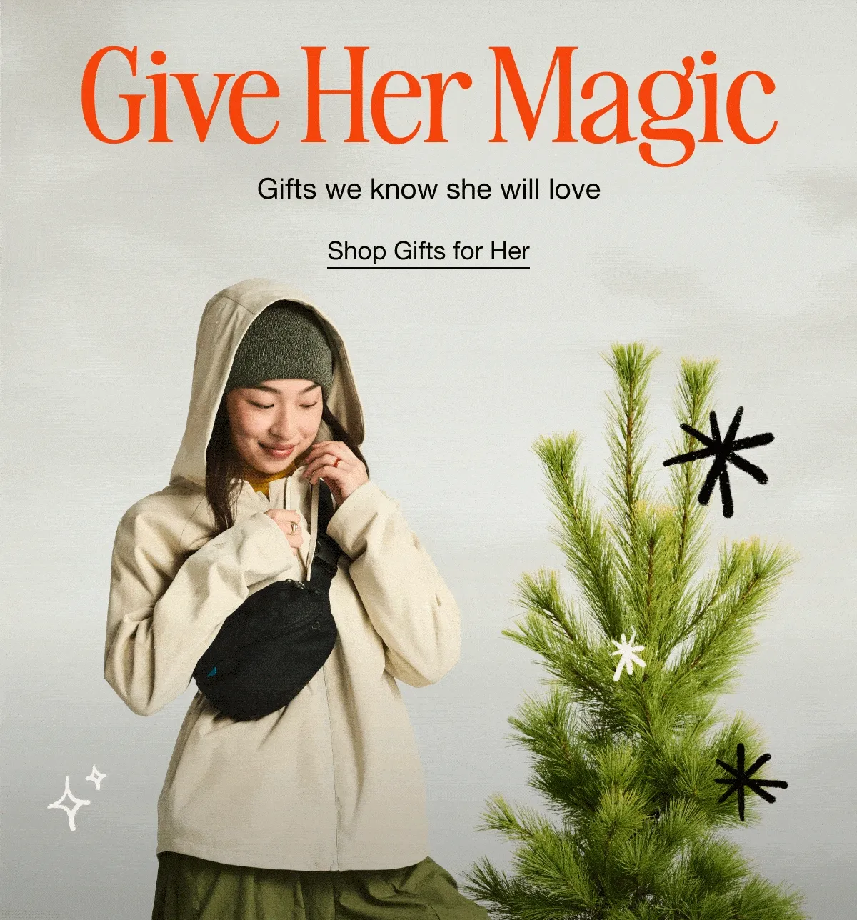 Give Her Magic. Gifts we know she will love. Shop Gifts for Her.