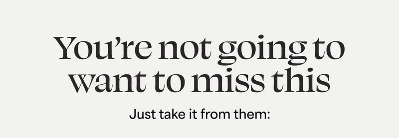 You’re not going to want to miss this Just take it from them: