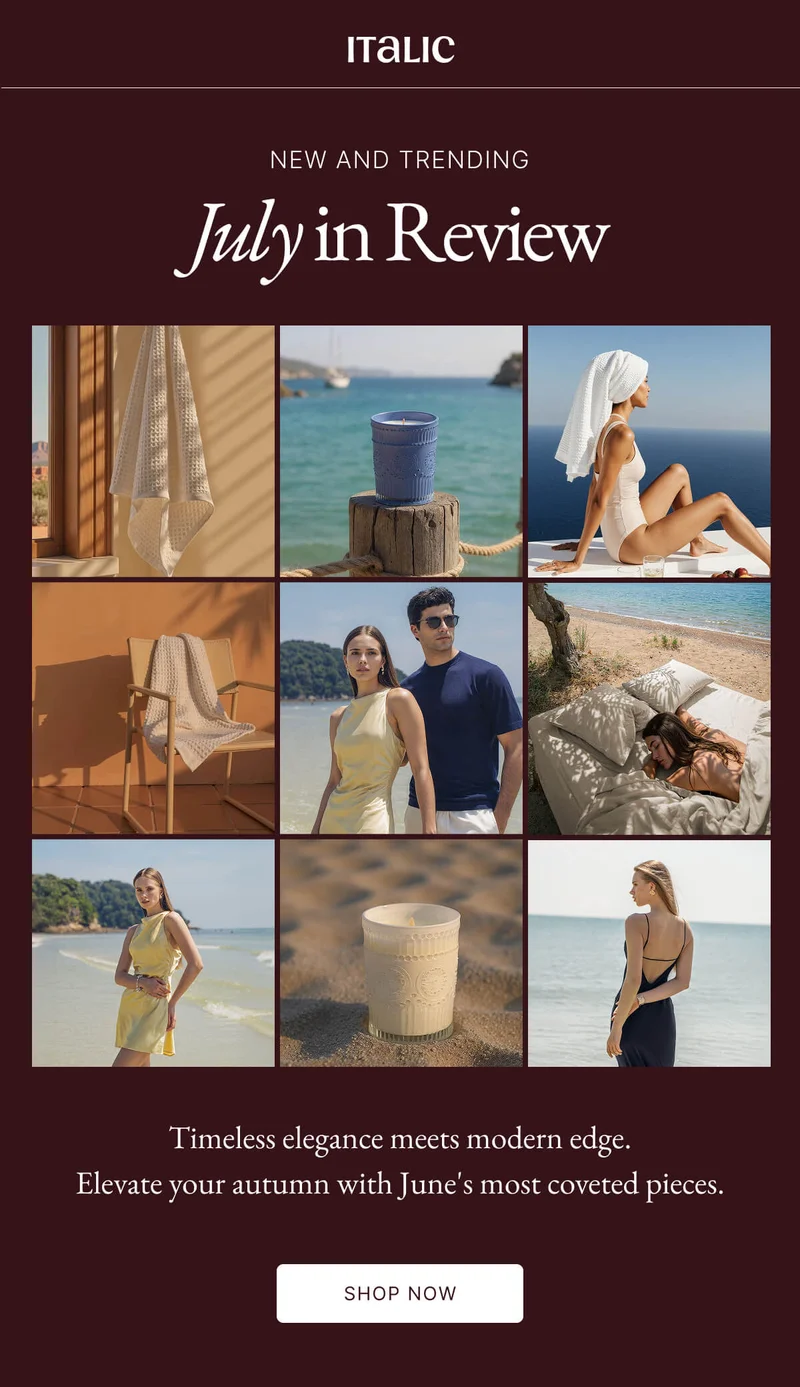 Italic | Life is the Luxury | NEW AND TRENDING July in Review