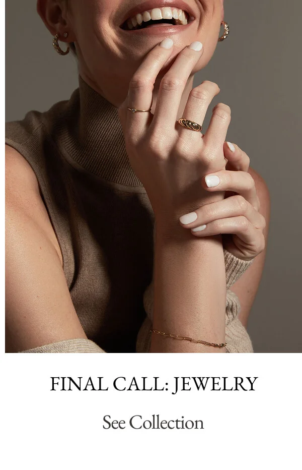 FINAL CALL: JEWELRY See Collection