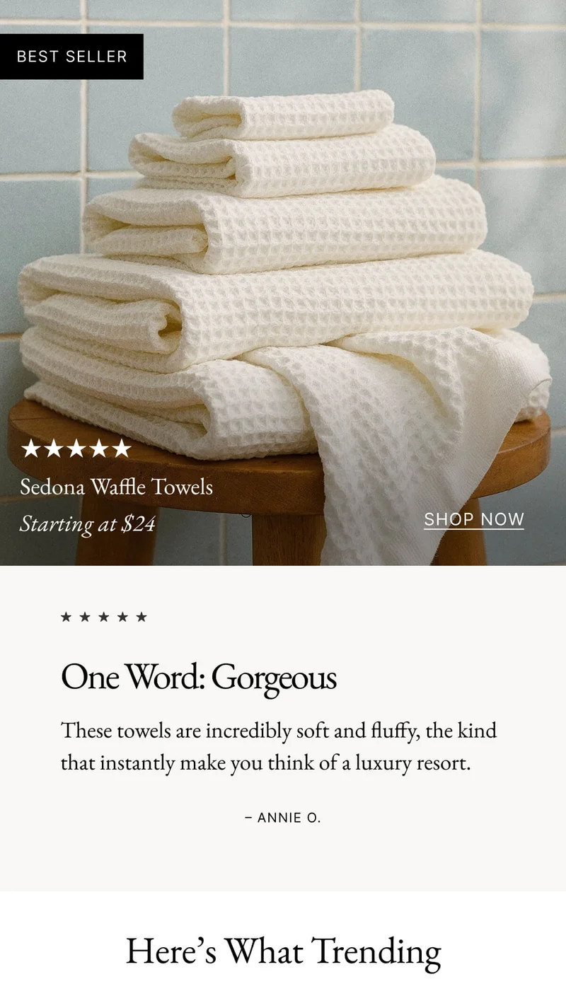 Best Selling Sedona Waffle Towels | One Word: Gorgeous These towels are incredibly soft and fluffy, the kind that instantly make you think of a luxury resort. - ANNIE O.