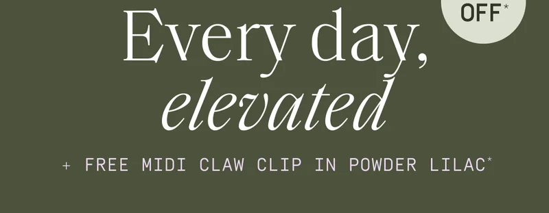 Every day, elevated