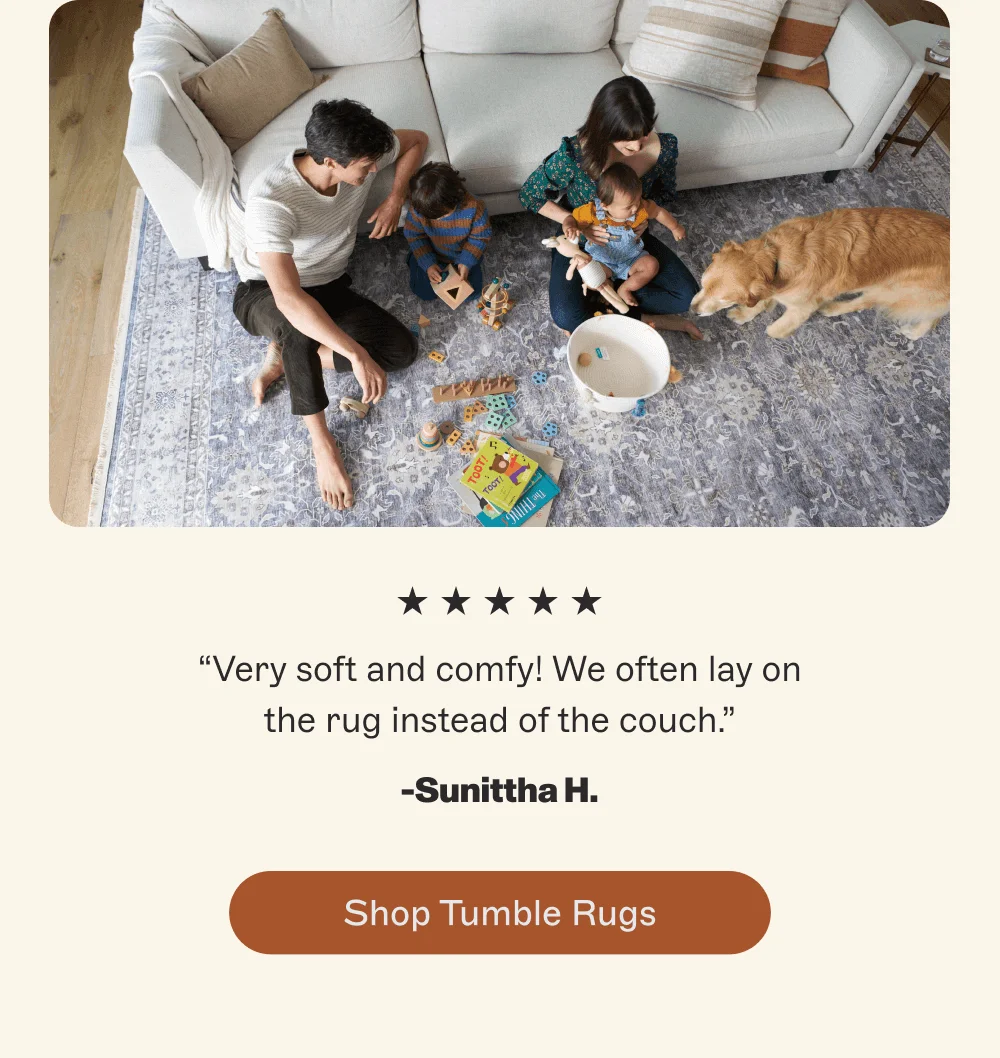 [ Shop Tumble Rugs ]