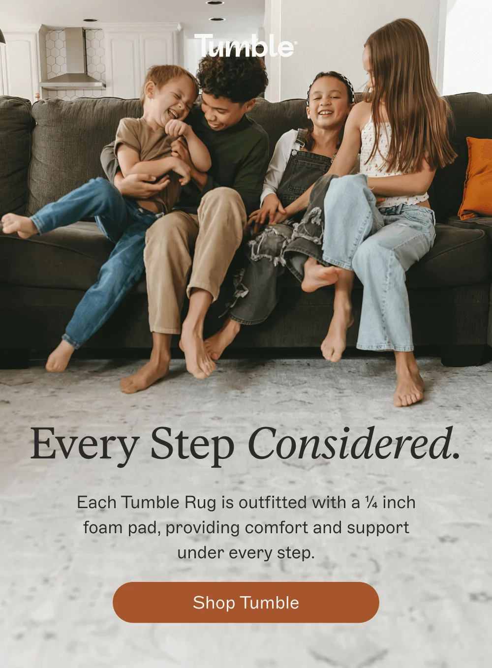 Every Step Considered. [ Shop Tumble ]