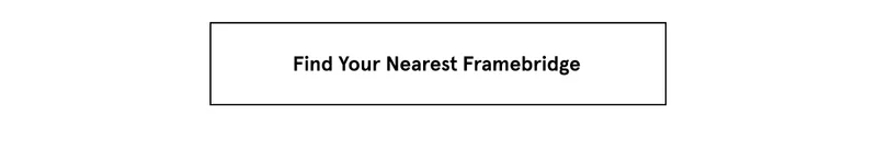 Find Your Nearest Framebridge