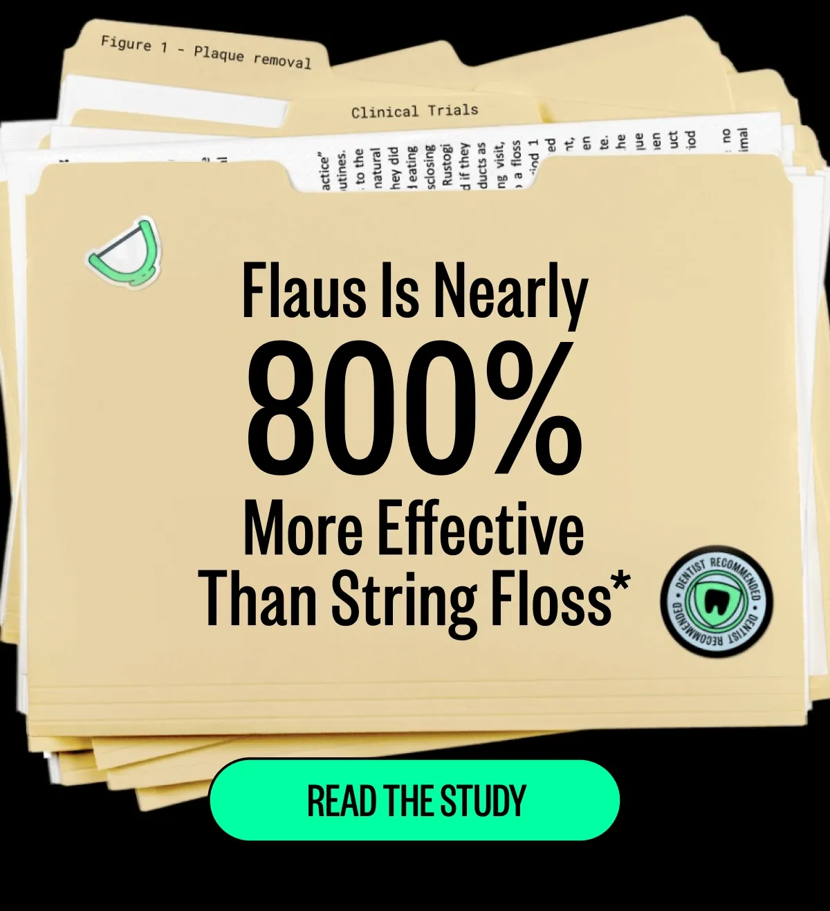 Flaus Is Nearly 800% More Effective Than String FLoss* | Read The Study
