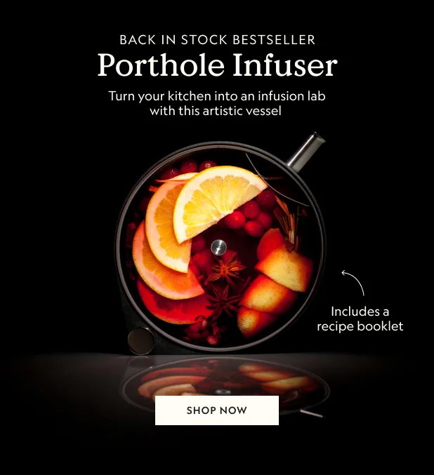 Porthole Infuser