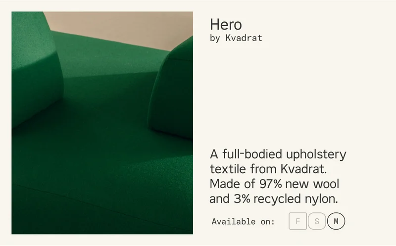 Hero by Kvadrat. A full-bodied upholstery textile from Kvadrat.  Made of 97% new wool and 3% recycled nylon.