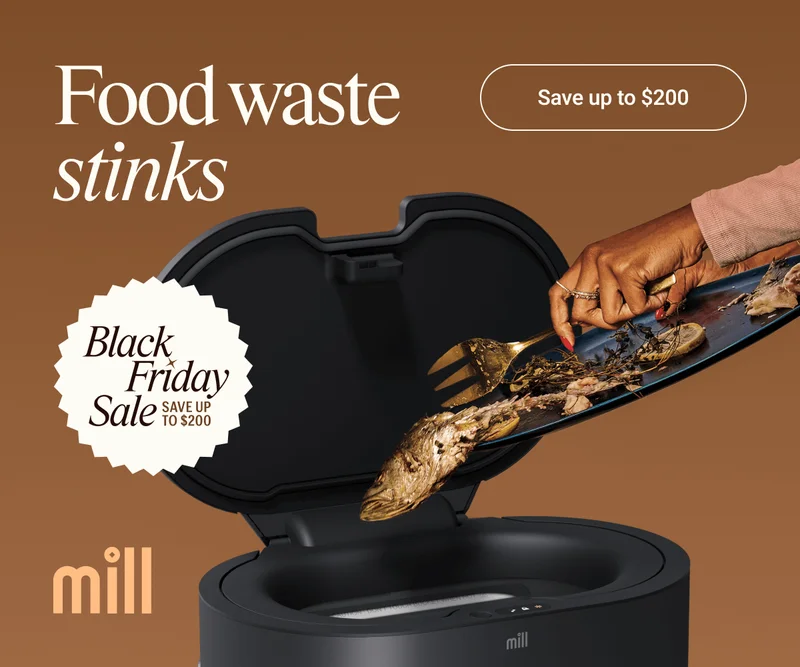 Food waste stinks. Black Friday Sale — Save up to $200.