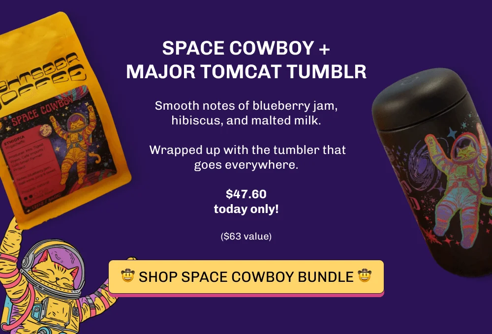 Space Cowboy + Major Tomcat Tumblr Smooth notes of blueberry jam, hibiscus, and malted milk.   Wrapped up with the tumbler that goes everywhere. $47.60 today only!   ($63 value) 🤠️️️ Shop Space cowboy bundle 🤠