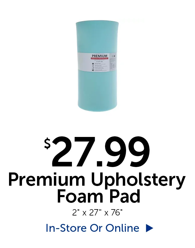 $27.99 Premium Upholstery Foam Pad - 2" thick by 27" tall by 76" long