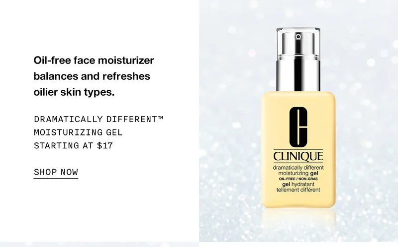 Oil-free face moisturizer balances and refreshes oilier skin types. Dramatically Different™ Moisturizing Gel Starting at $17 SHOP NOW