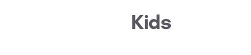 Kids