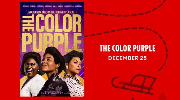 THE COLOR PURPLE | DECEMBER 25