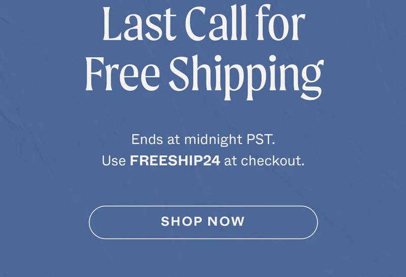 Last call for free shipping