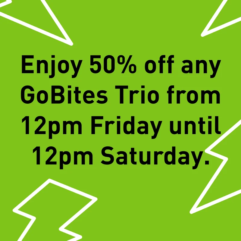 Enjoy 50% off any GoBites Trio from 12pm Friday until 12pm Saturday