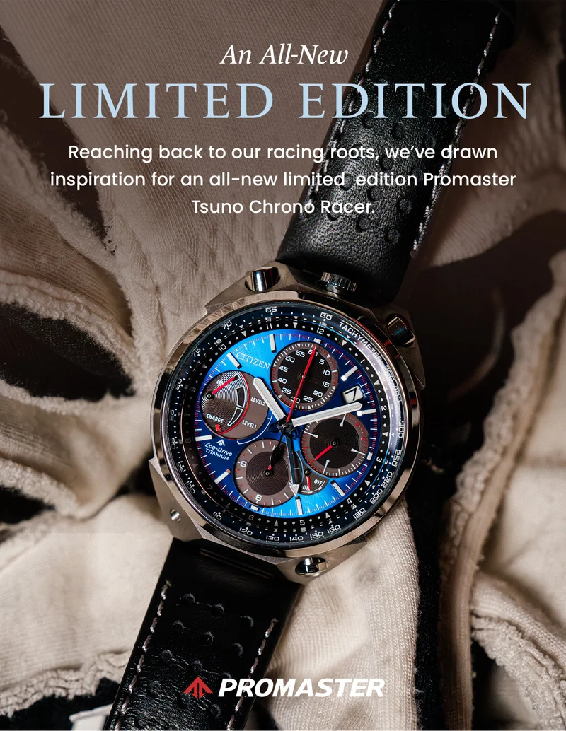 An All-New Limited Edition. Reaching back to our racing roots, we’ve drawn inspiration for an all-new limited  edition Promaster Tsuno Chrono Racer.