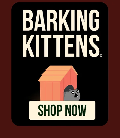BARKING KITTENS | SHOP NOW