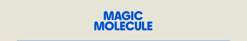 Magic Molecule