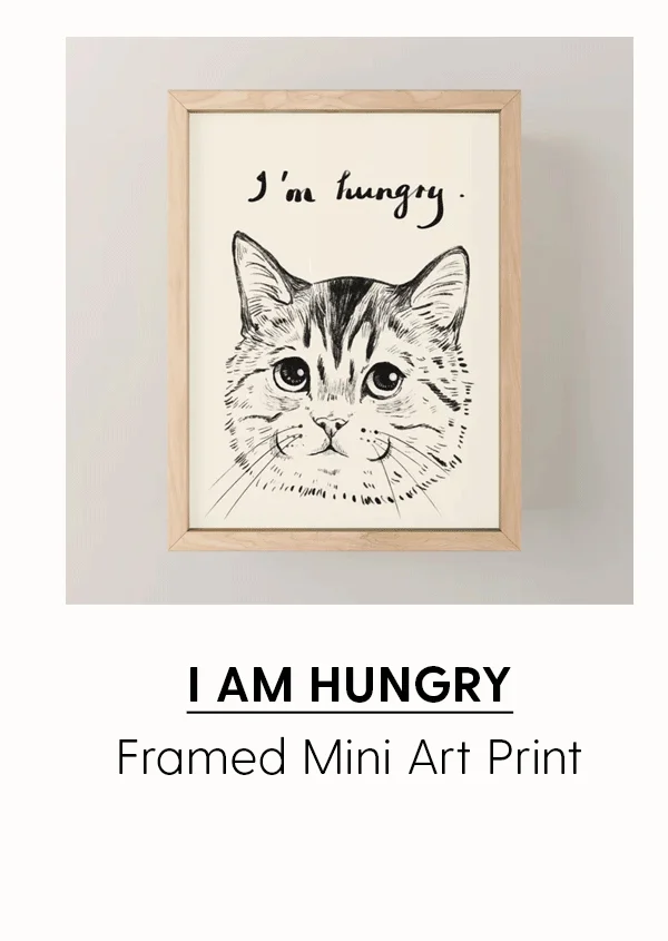 I Am Hungry | Framed Mini Art Print