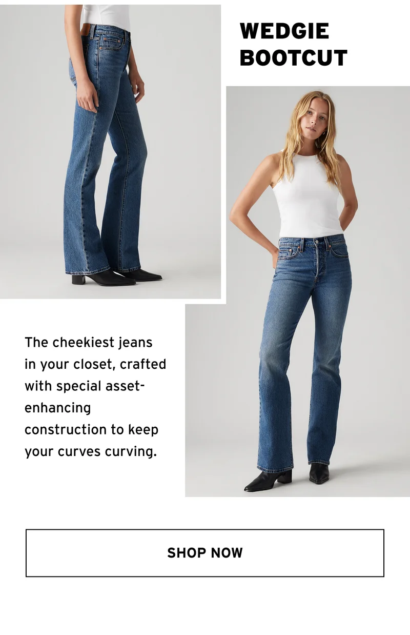 WEDGIE BOOTCUT