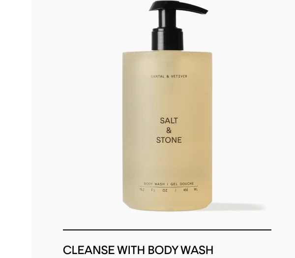 Cleanse with Body Wash