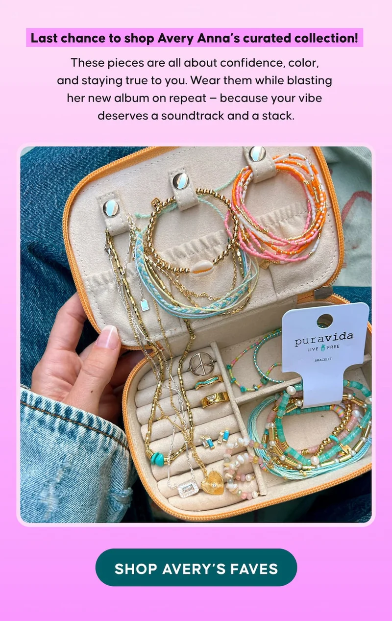 Last chance to shop Avery Anna’s curated collection! These pieces are all about confidence, color, and staying true to you. Wear them while blasting her new album on repeat — because your vibe deserves a soundtrack and a stack. Shop Avery’s Picks