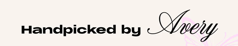 Handpicked by Avery