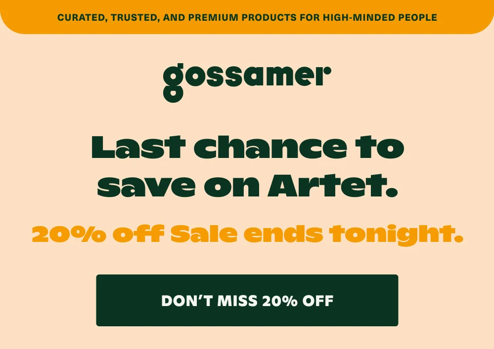 Last chance to save on Artet.