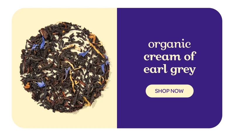 Organic cream of earl grey - Shop now