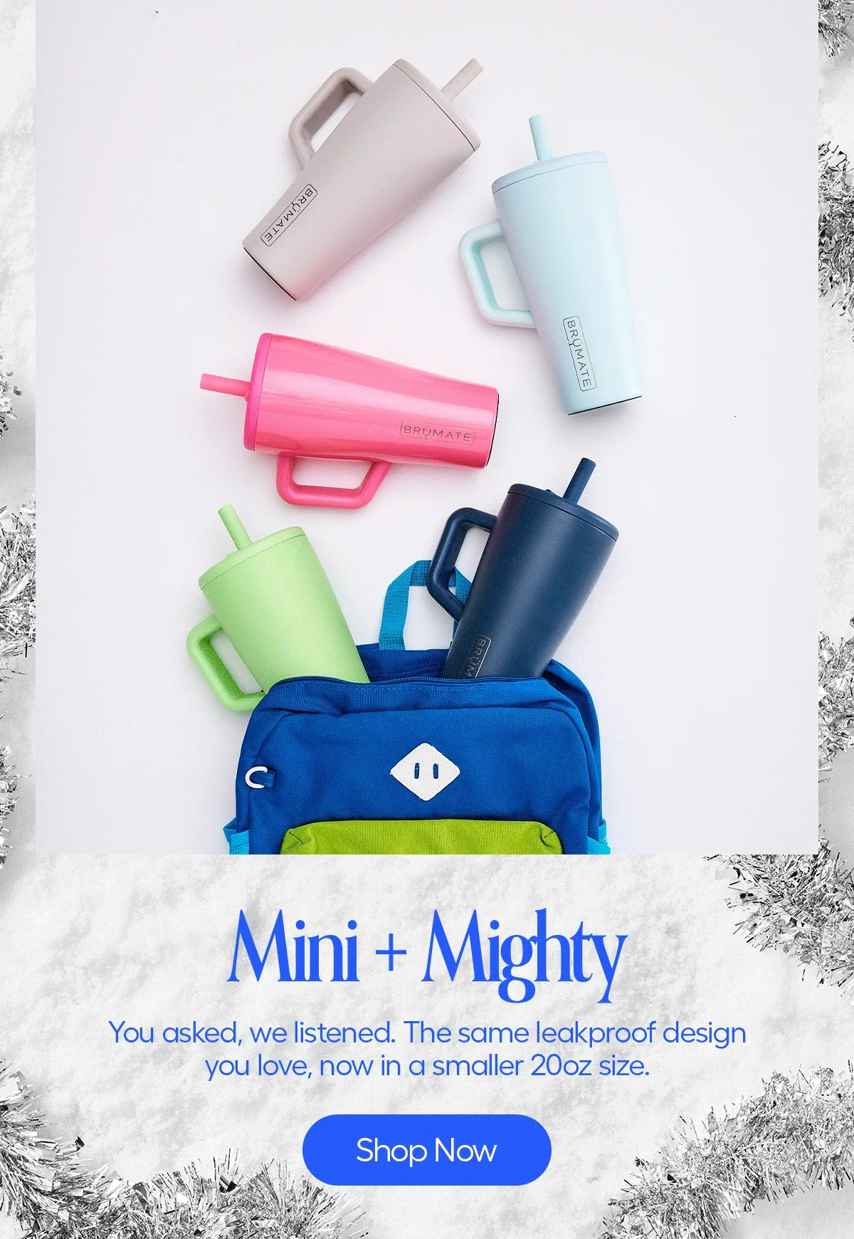 Mini + Mighty, You asked, we lsitened. The same leakproof design you love, now in a smaller 20oz size. - Shop Now