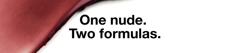 One nude. Two formulas.