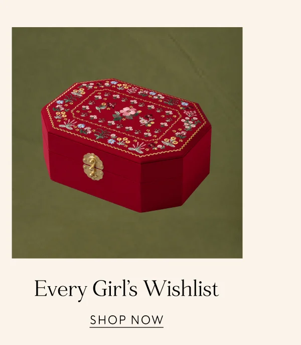 Every Girl's Wishlist | SHOP NOW