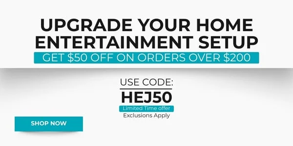 Upgrade Your Home Entertainment Setup: Get $50 Off on Orders Over $200. Use Code: discount code. Shop Now!